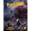 Call Of Cthulhu 7E RPG: Pulp Cthulhu (Hardcover)