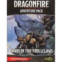 Dragonfire: Chaos In The Trollclaws Adventure Pack
