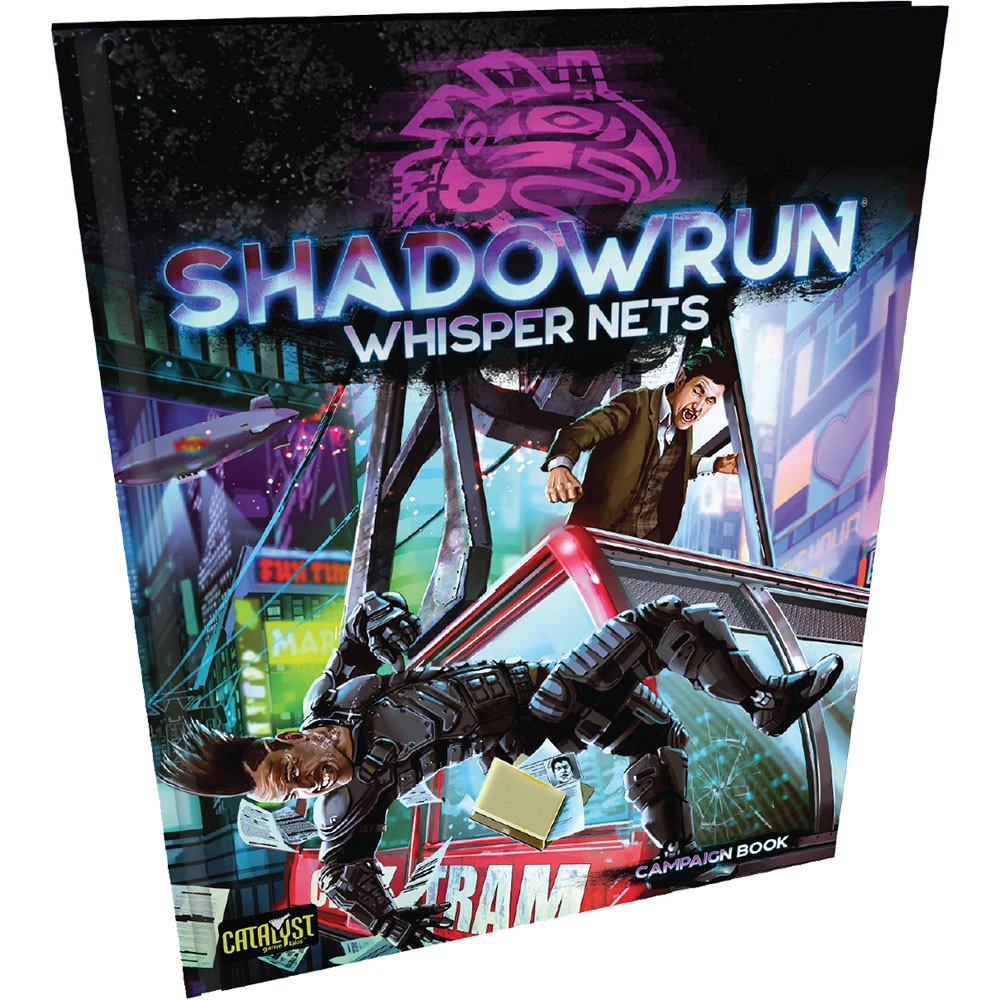 Shadowrun 6E RPG: Whisper Nets 1 Shadowrun 6E RPG: Whisper Nets