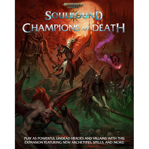 Warhammer Age Of Sigmar RPG: Soulbound - Champions Of Death 1 Warhammer Age Of Sigmar RPG: Soulbound - Champions Of Death