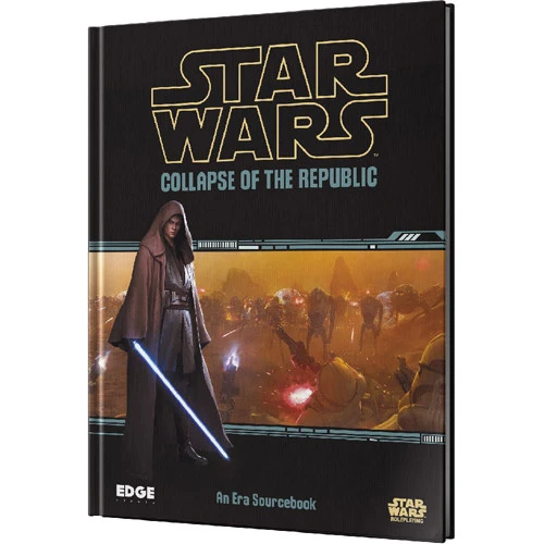 Star Wars RPG: Collapse Of The Republic 1 Star Wars RPG: Collapse Of The Republic