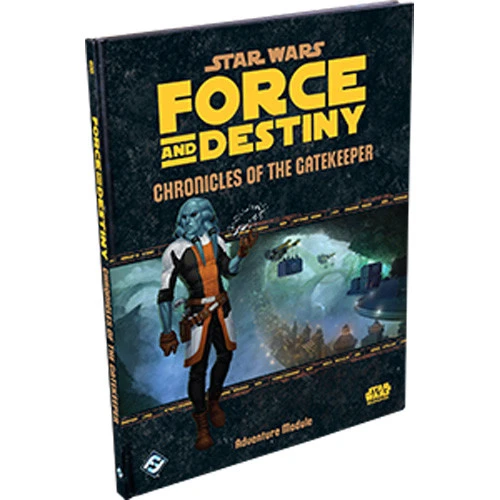 Star Wars: Force & Destiny RPG - Chronicles Of The Gatekeeper 1 Star Wars: Force & Destiny RPG - Chronicles Of The Gatekeeper