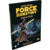 Star Wars: Force & Destiny RPG - Nexus Of Power Sourcebook