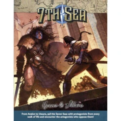 7th Sea RPG (2nd Edition): Heroes & Villains (Last Chance)