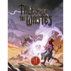 Tales From The Wastes (D&D 5E Compatible) (Preorder)