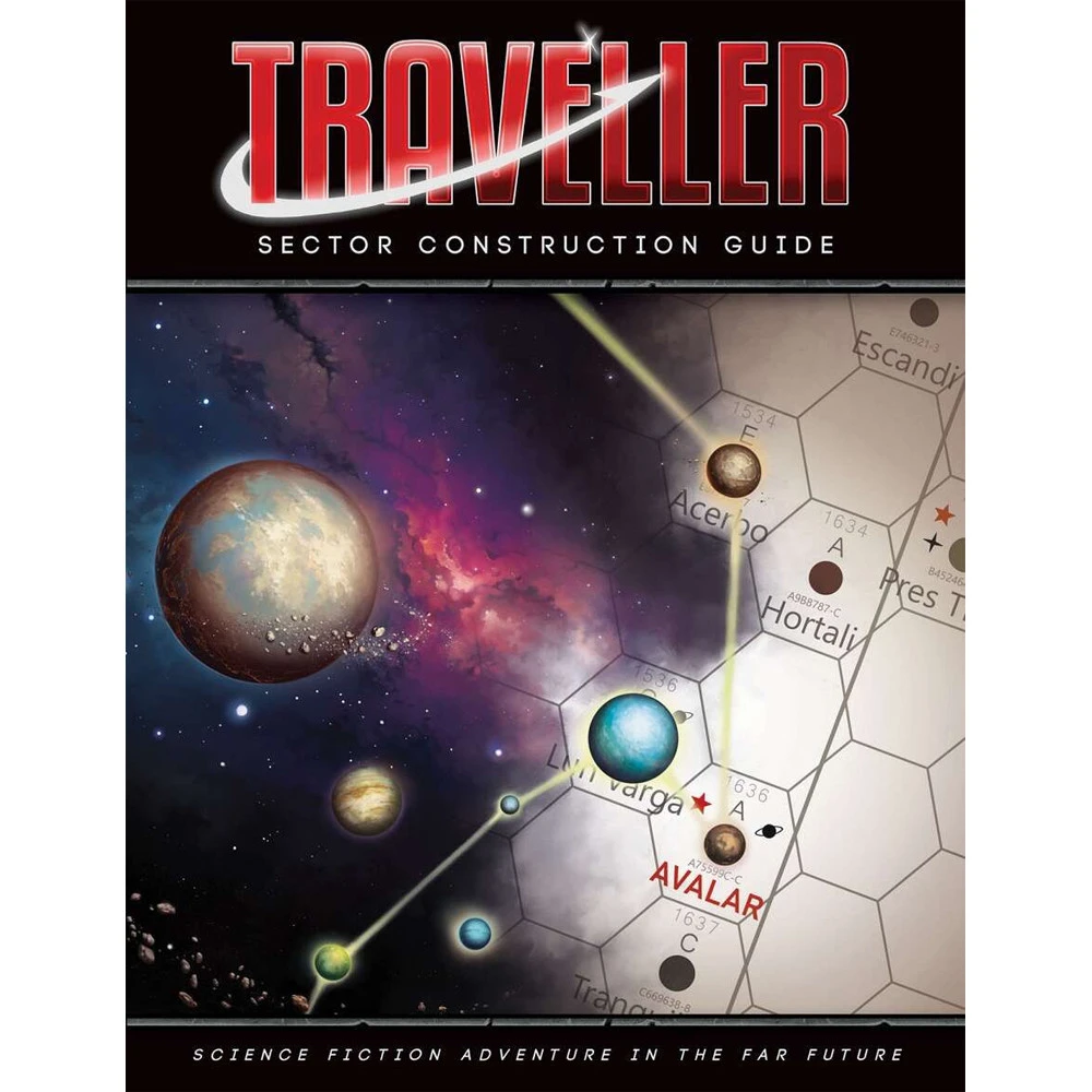 Traveller RPG: Sector Construction Guide 1 Traveller RPG: Sector Construction Guide