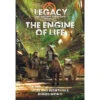 Legacy: Life Among The Ruins 2E RPG - The Engine Of Life
