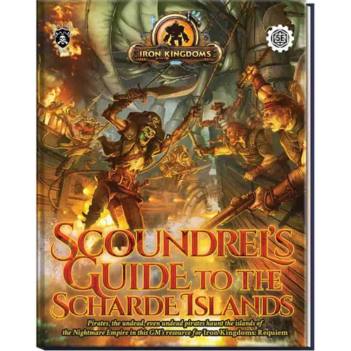 Iron Kingdoms RPG: Scoundrel's Guide To The Scharde Islands 1 Iron Kingdoms RPG: Scoundrel's Guide To The Scharde Islands
