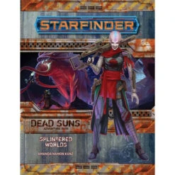 Starfinder RPG: Adventure Path - Splintered Worlds (Dead Suns 3 Of 6)