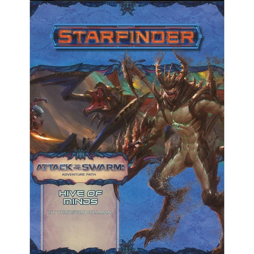Starfinder RPG: Adventure Path - Hive Of Minds (Attack Of The Swarm 5 Of 6) 1 Starfinder RPG: Adventure Path - Hive Of Minds (Attack Of The Swarm 5 Of 6)