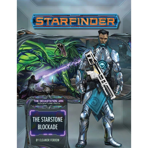Starfinder RPG: Adventure Path - The Starstone Blockade (The Devastation Ark 2 Of 3) 1 Starfinder RPG: Adventure Path - The Starstone Blockade (The Devastation Ark 2 Of 3)