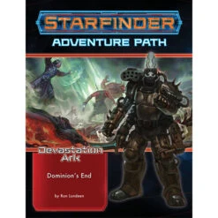 Starfinder RPG: Adventure Path - Dominion's End (Devastation Ark 3 Of 3)