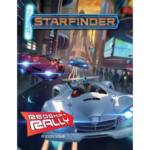 Starfinder RPG: Redshift Rally 1 Starfinder RPG: Redshift Rally