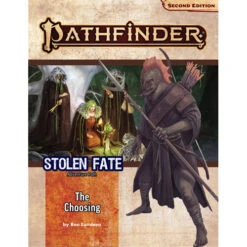 Pathfinder 2E RPG: Adventure Path - The Choosing (Stolen Fate 1 Of 3)