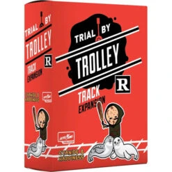 Trial By Trolley: R-Rated Track Expansion (Clearance)