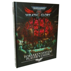 Warhammer 40K Wrath & Glory RPG: Forsaken System Player's Guide